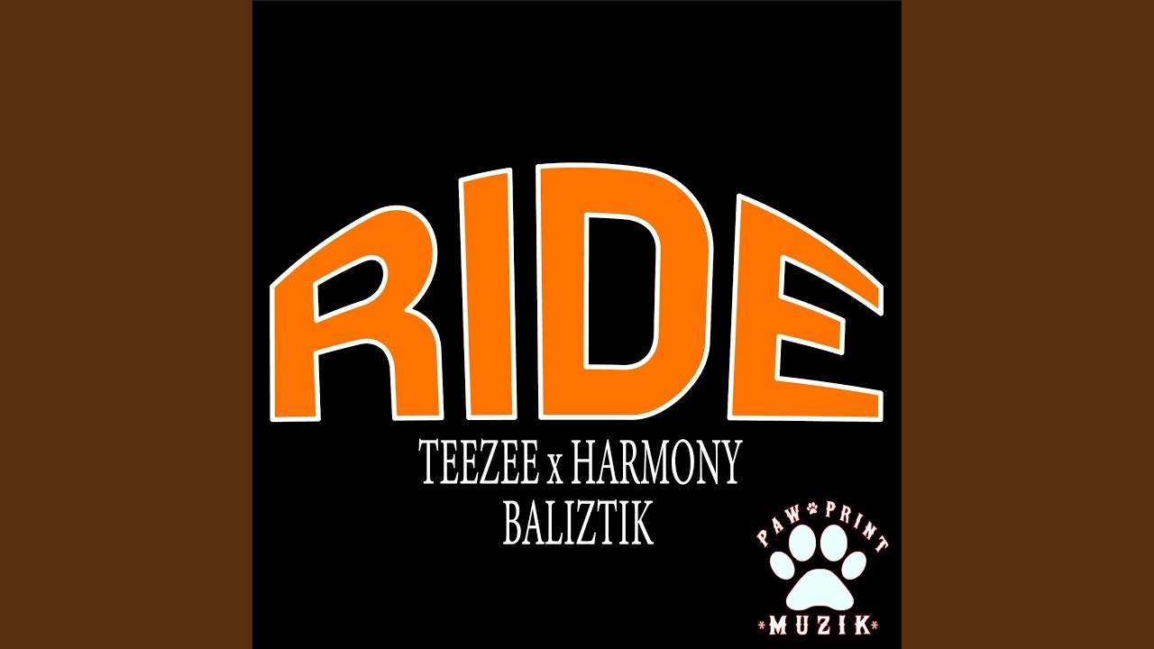Ride (feat. Harmony & Baliztik)
