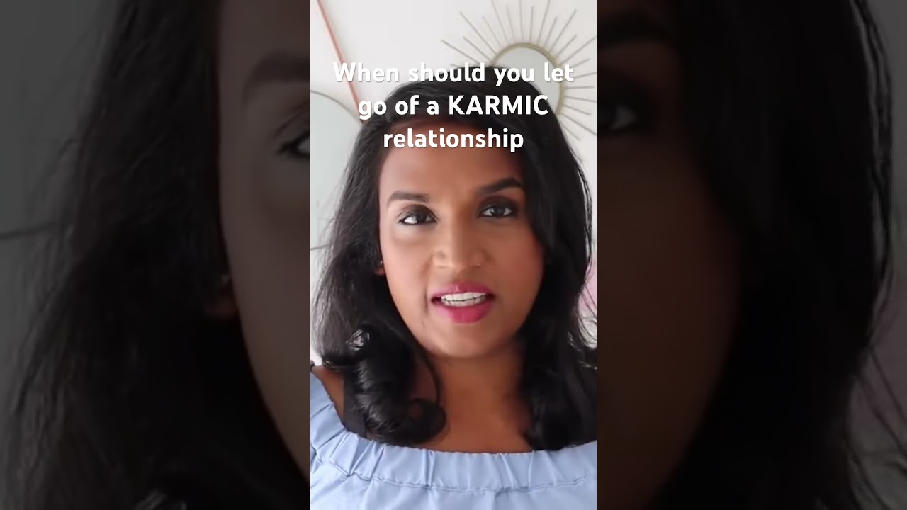 When should you let go of a karmic relationship #karma #karmicrelationship #breakup