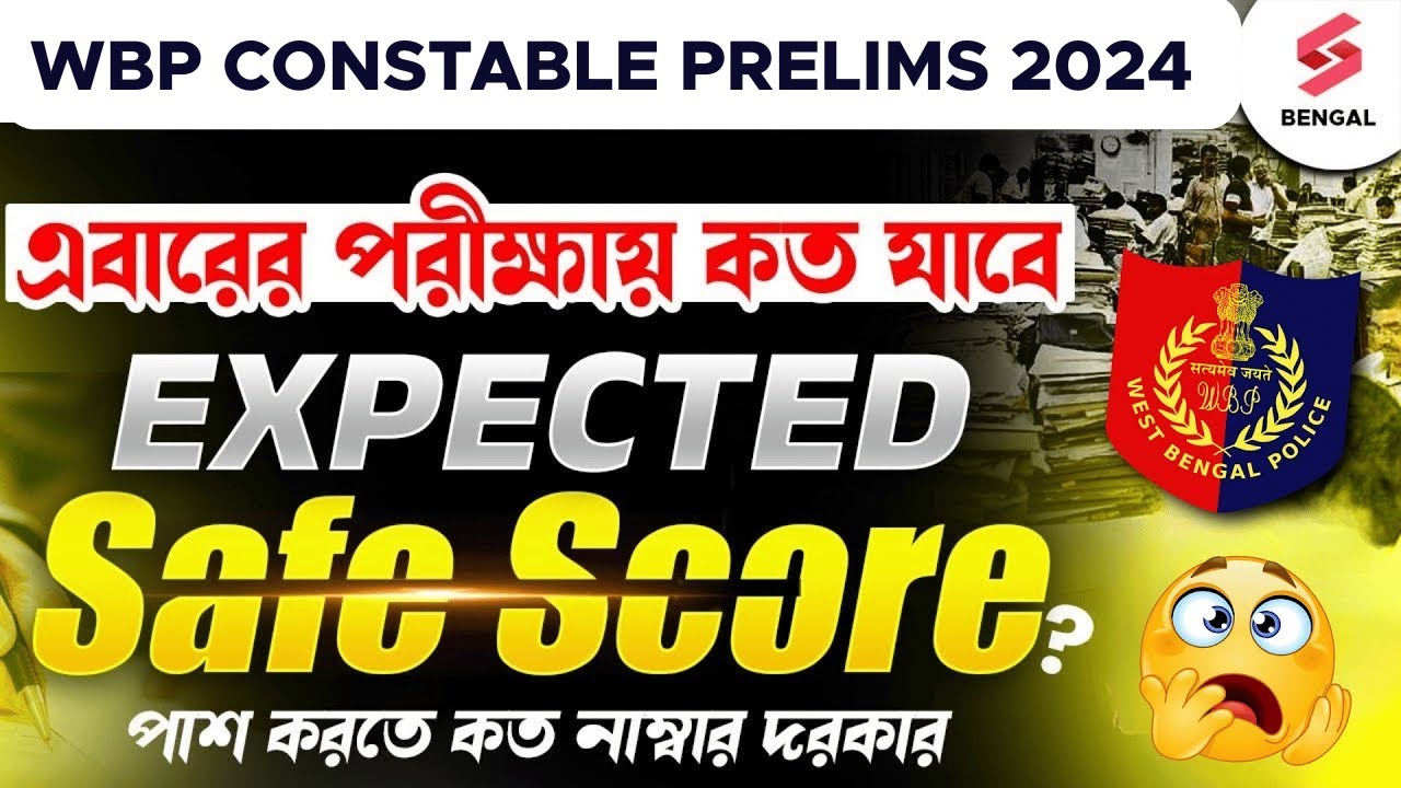 WBP Constable Cut Off 2025 | WBP Cut Off 2025 | WBP Expected Safe Score