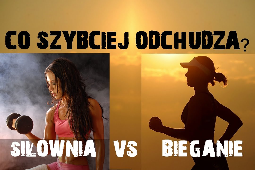 Jak Szybko Schudnąć- Wyb&oacute;r Między Siłownią a Bieganiem