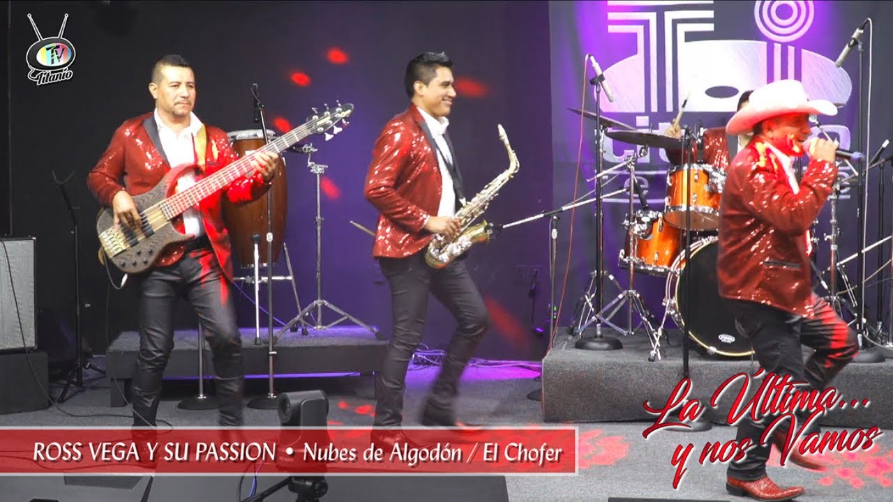 Ross Vega y su Passion - Nubes de Algodón / El Chofer, La Última y nos Vamos