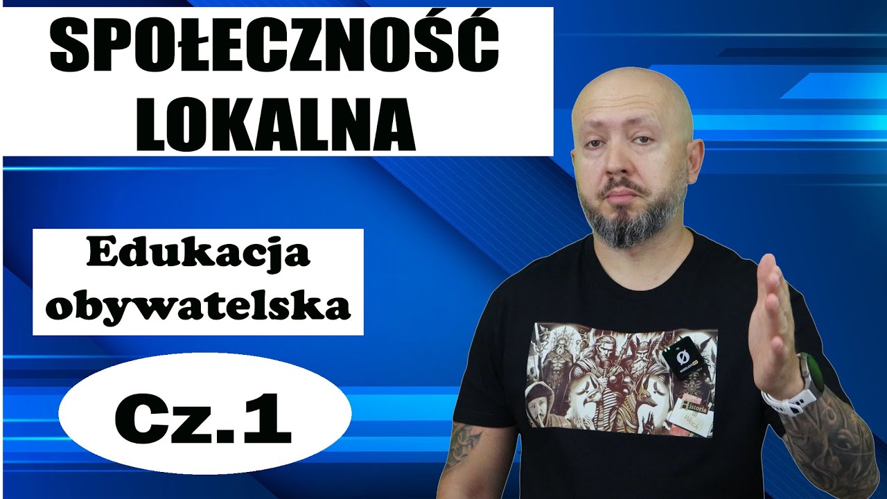Edukacja obywatelska. SPOŁECZNOŚĆ LOKALNA. Rozdział 3. Temat 1.