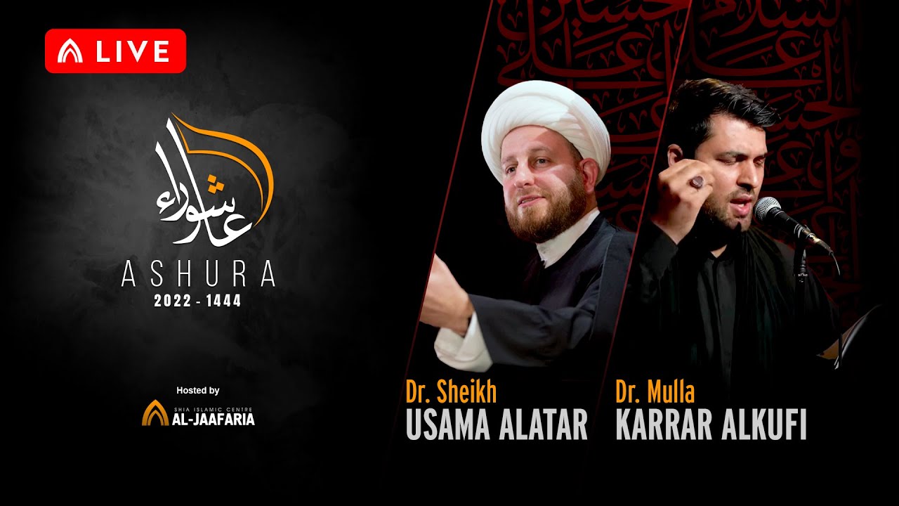 04 Muharram 2022 - Dr. Sheikh Usama Alatar & Dr. Mulla Karrar