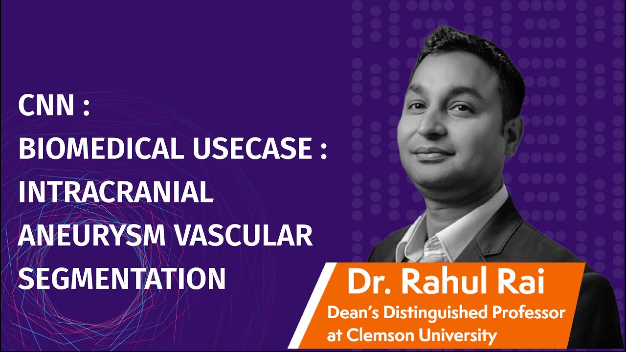 CNN biomedical usecase intracranial aneurysm vascular segmentation