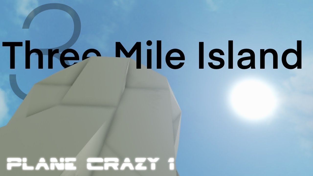 Three Mile Island: Three Miles Away from Nuclear Disaster | A ROBLOX Plane Crazy Documentary