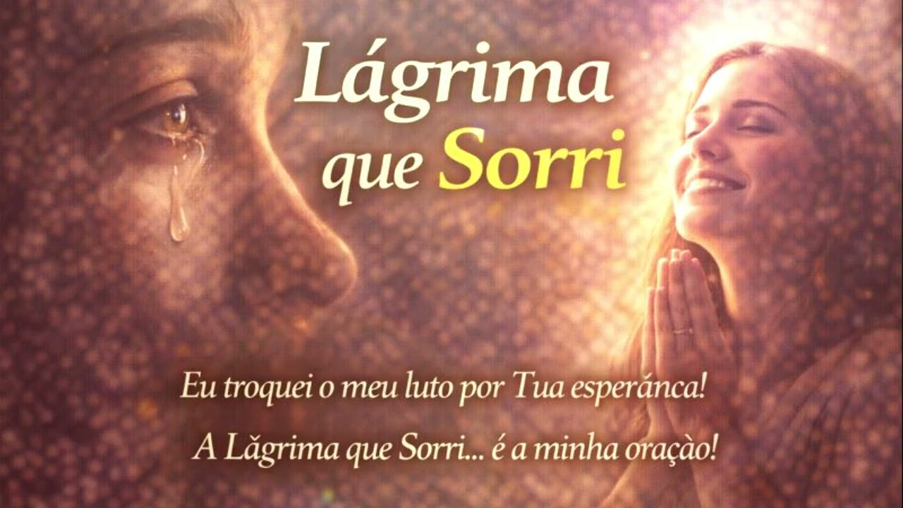 LÁGRIMA QUE SORRI: O louvor para quem precisa de consolo e paz no meio da prova 🕊️😭✨