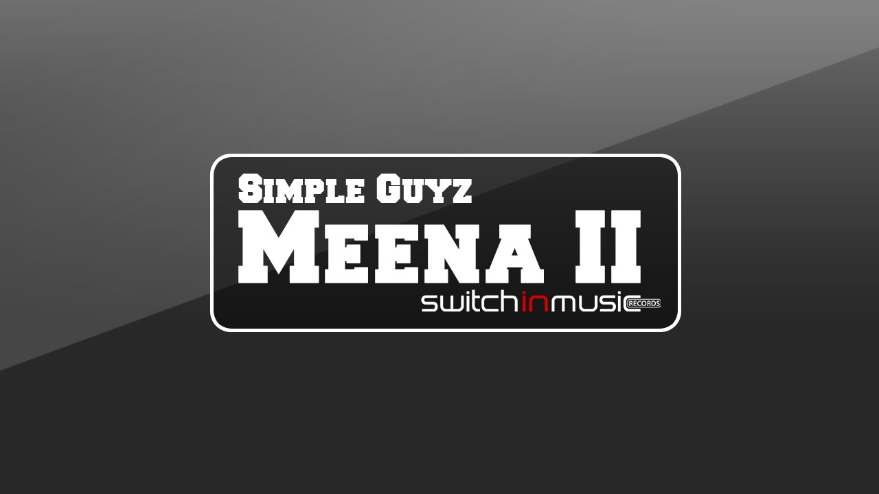 MEENA 2 - Simple Guyz ft. Prince Dave - Music Produced By Lucburn [OFFICIAL]