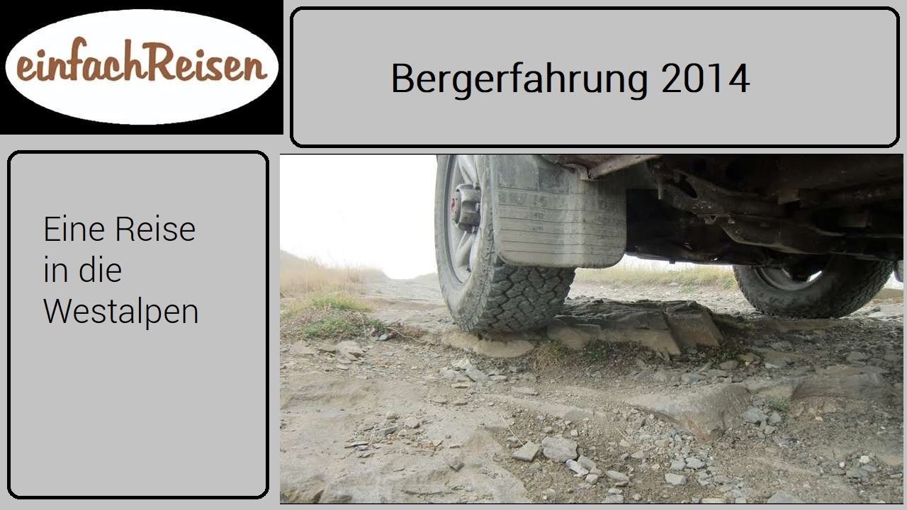 Bergerfahrung 2014, Eine Reise in die Westalpen