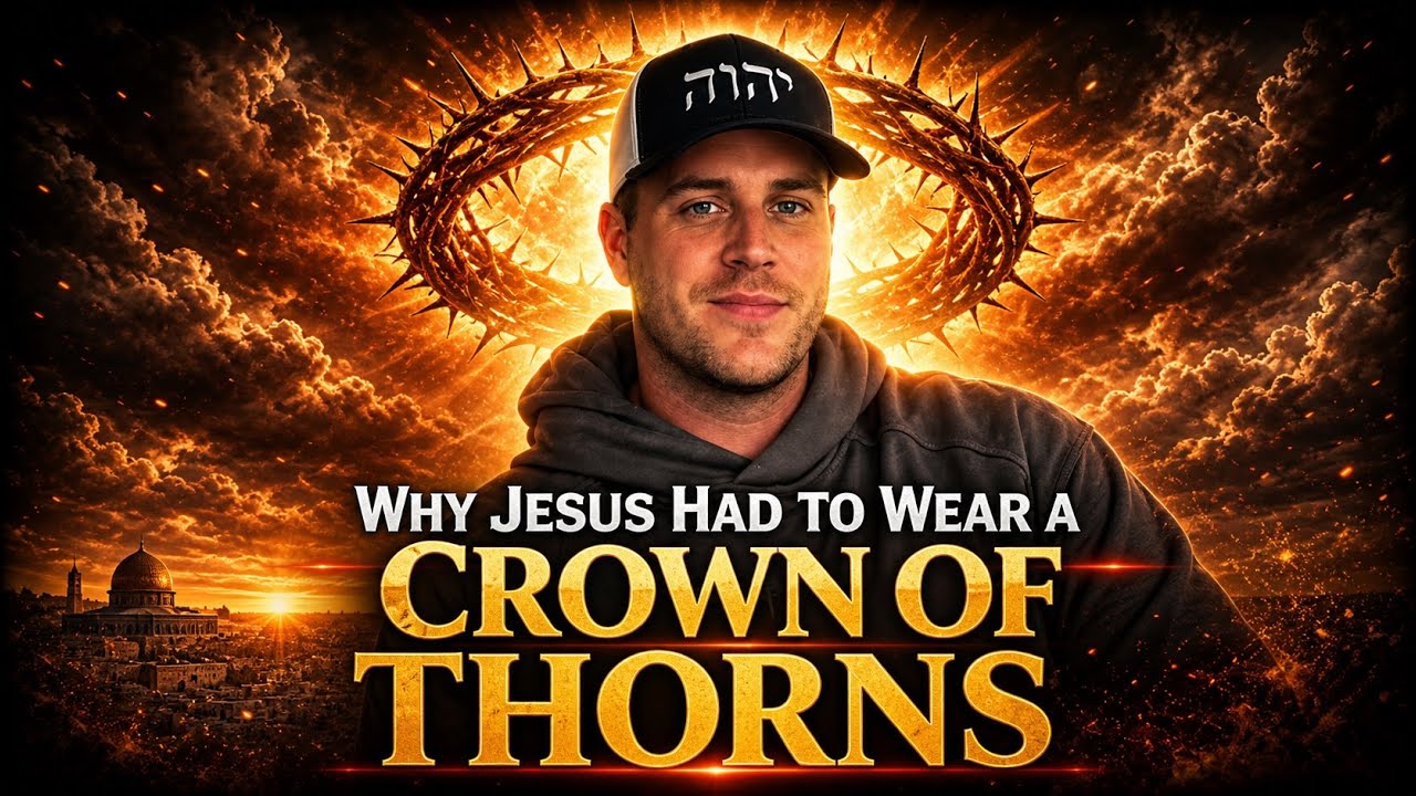 Why Jesus Had To Wear A Crown Of Thorns
