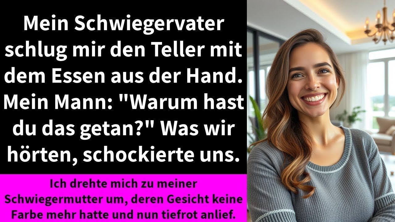 Mein Schwiegervater schlug mir den Teller mit dem Essen aus der Hand  Mein Mann
