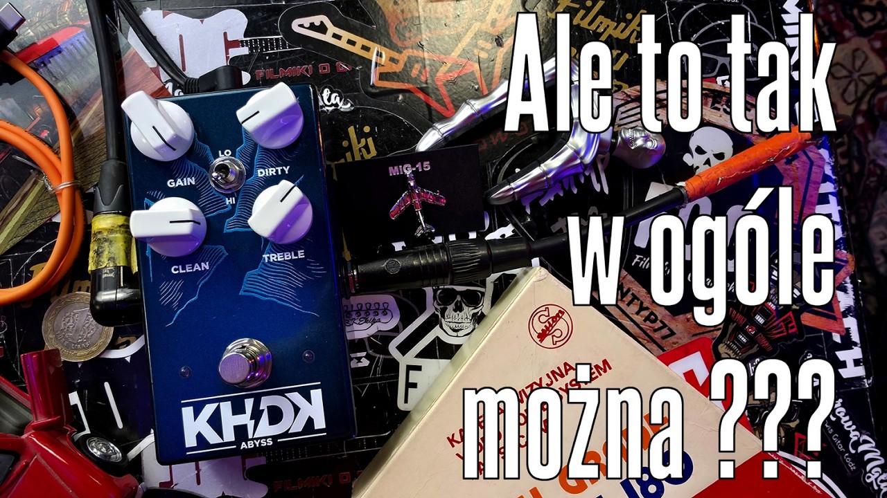 Basowy Overdrive do gitary, to tak można??? - KHDK Abyss - FILMIKI O GITARACH