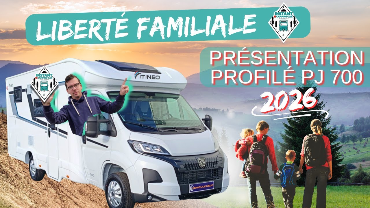 2026 en AVANT PREMIÈRE ! Itineo PJ700 compact,le luxe pour 2 ou le confort pour 5 à vous de choisir