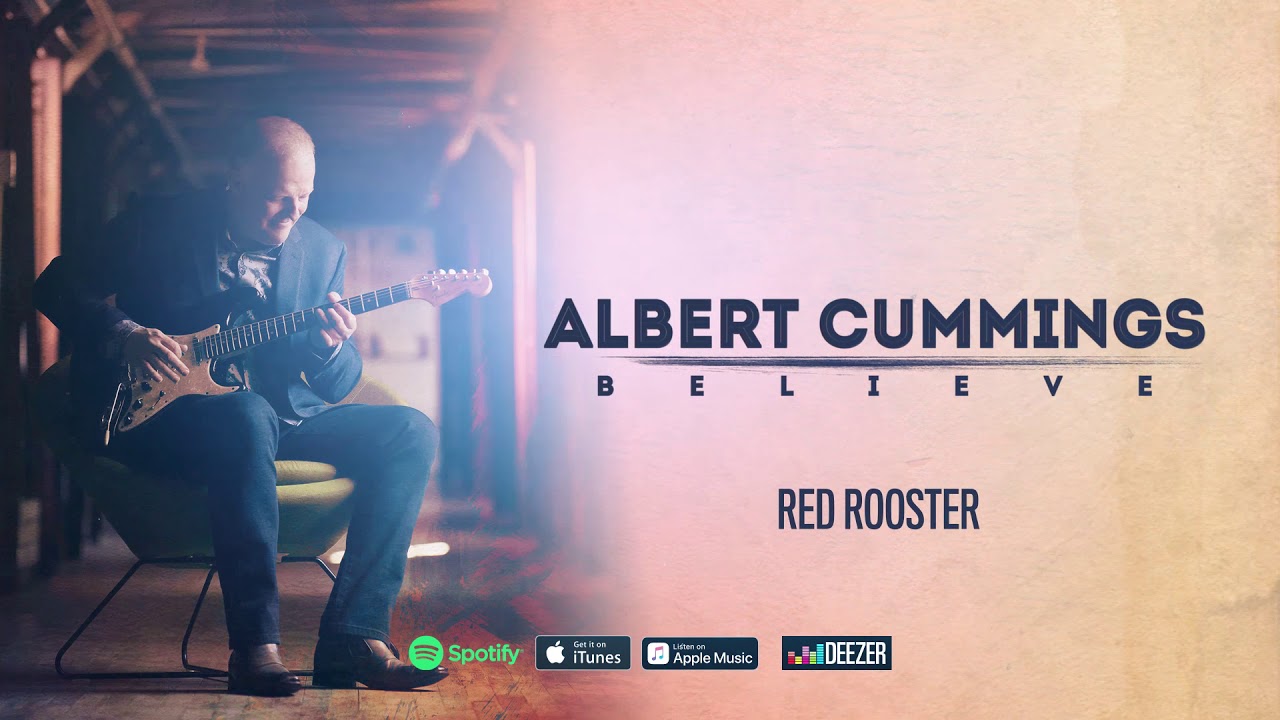 Albert Cummings - Red Rooster (Believe) 2020