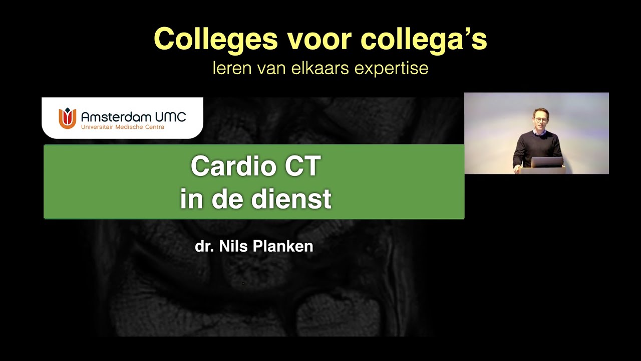 Colleges voor collega's - CT cardio in de dienst