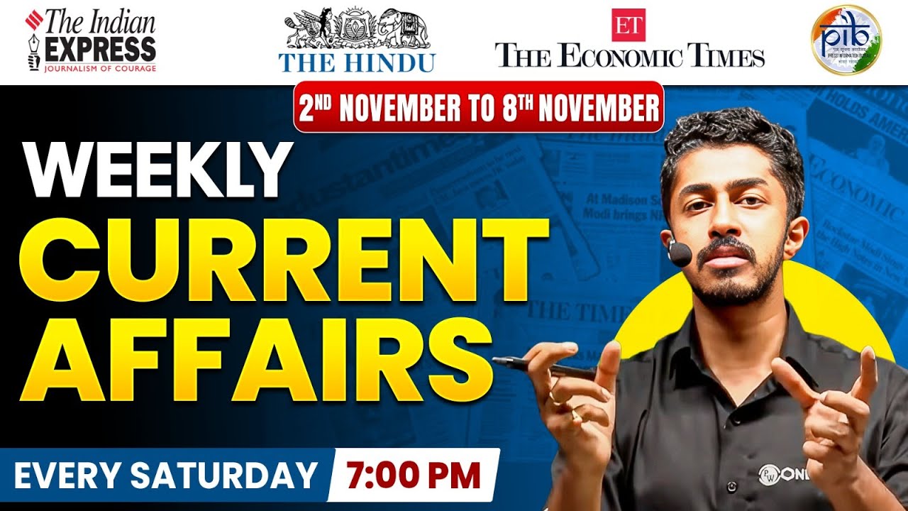 2 Nov to 8 Nov: Weekly Current Affairs by Nikhil Sir | Most Important Current Affairs 2025 | UPSC
