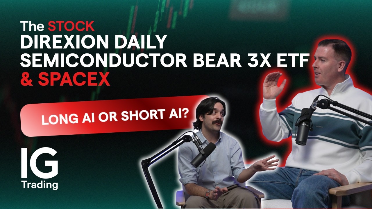 The Stock: SpaceX & Direxion Daily Semiconductor Bear 3X ETF