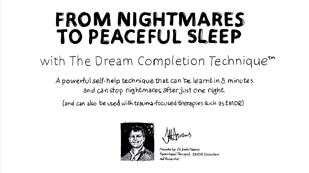 From PTSD Nightmares to Peaceful Sleep with the Dream Completion Technique by Dr Justin Havens (SUB)