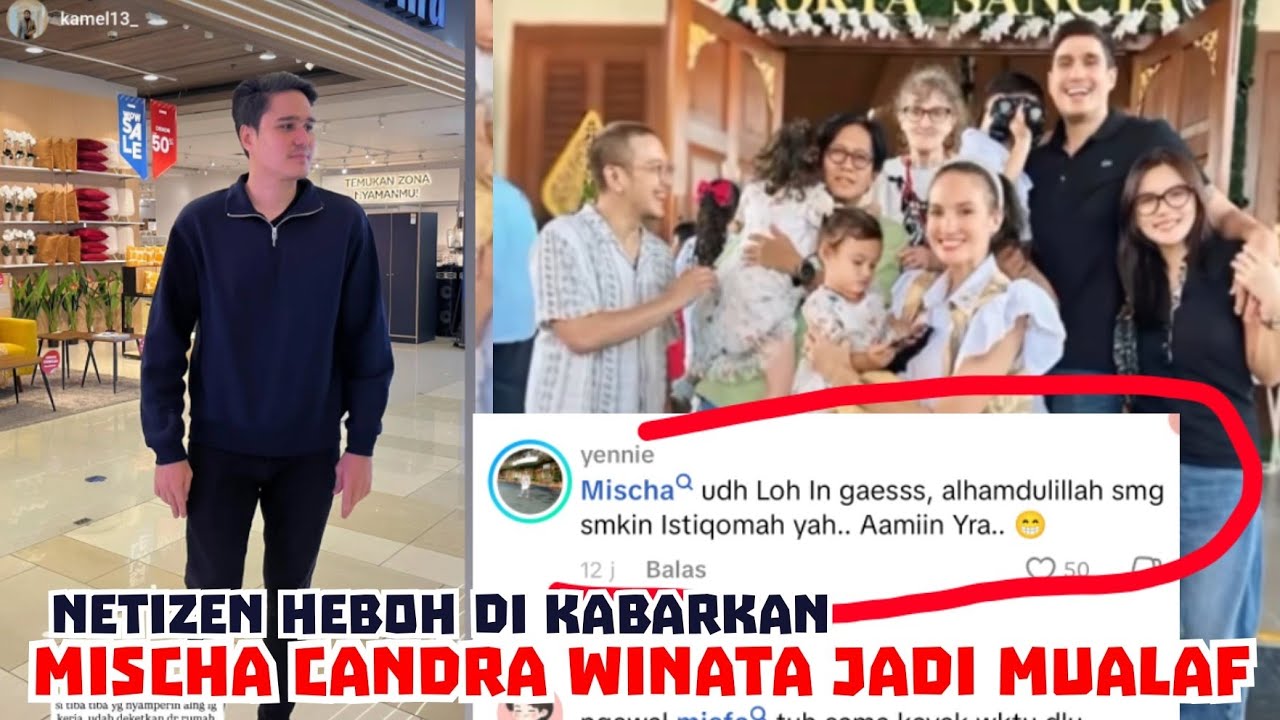 🔴NETIZEN HEBOH DI KABARKAN MISCHA CANDRA WINATA JADI MUALAF PADAHAL