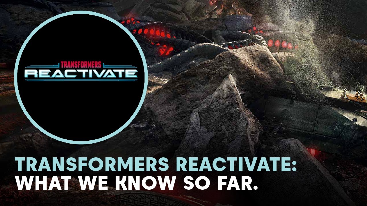 Transformers Reactivate: What We Know So Far
