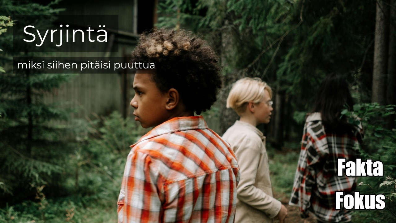 Syrjint&auml;: Miksi Siihen Pit&auml;isi Puuttua