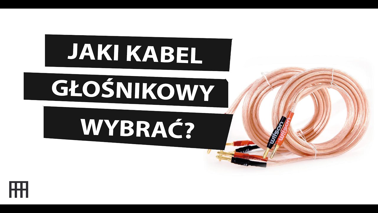 Jaki kabel głośnikowy wybrać? 🅾🅶🅻🅰🅳🅰🅹