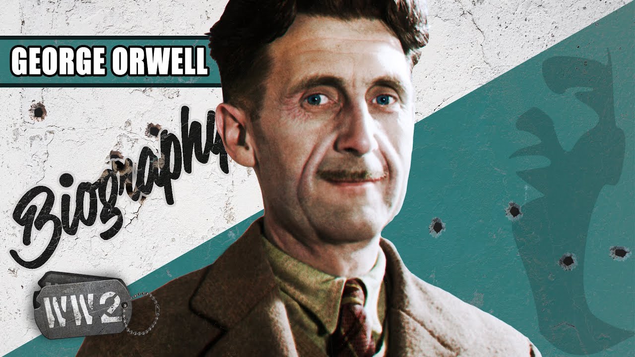 A Career Anti-Fascist &ndash; George Orwell - WW2 Biography Special
