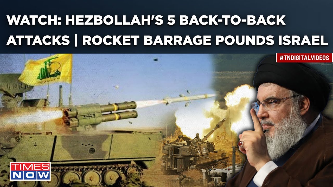 Hezbollah Pounds Israel With Rocket Barrage|  Watch 5 Attack After Top Commander’s Killed In Strikes
