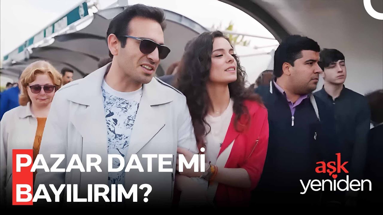 En Eğlenceli Sahneler #16: #ZeyFat ile Pazar Gezme Date💓 - Aşk Yeniden