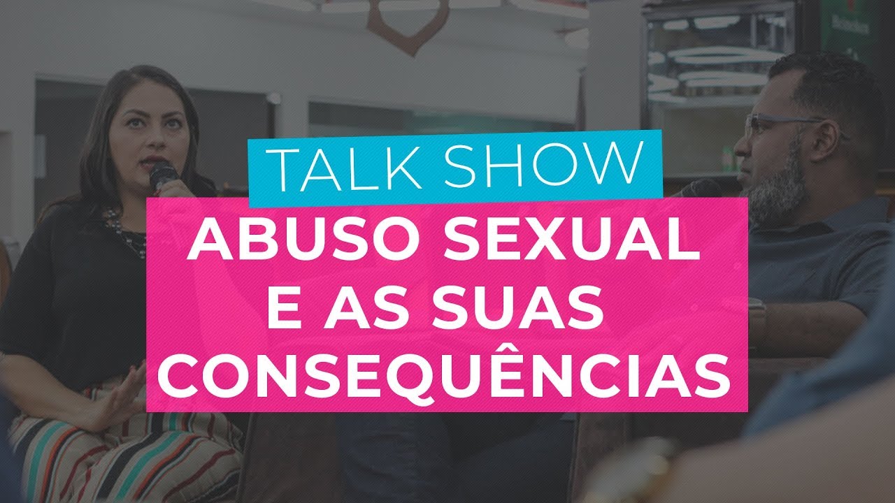 O Abuso Sexual e Suas Consequências | Aryanne Marques | Talk Show
