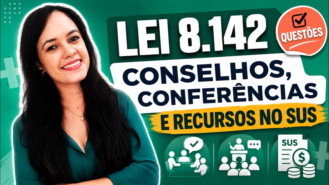 Questões Comentadas - Lei 8.142/1990 (SUS) - Profa. Juliana Mello