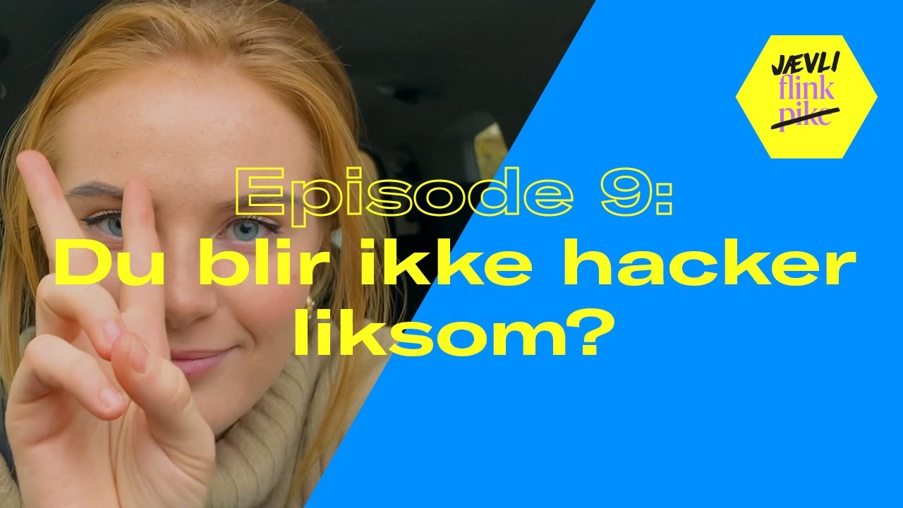J&aelig;vli flink S1 E9: Du blir ikke hacker liksom?