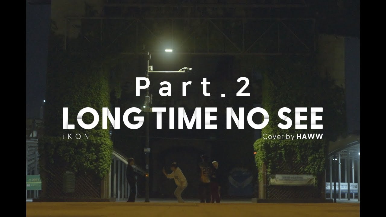 HAWW COVER | iKON 'LONG TIME NO SEE' (Part.2)