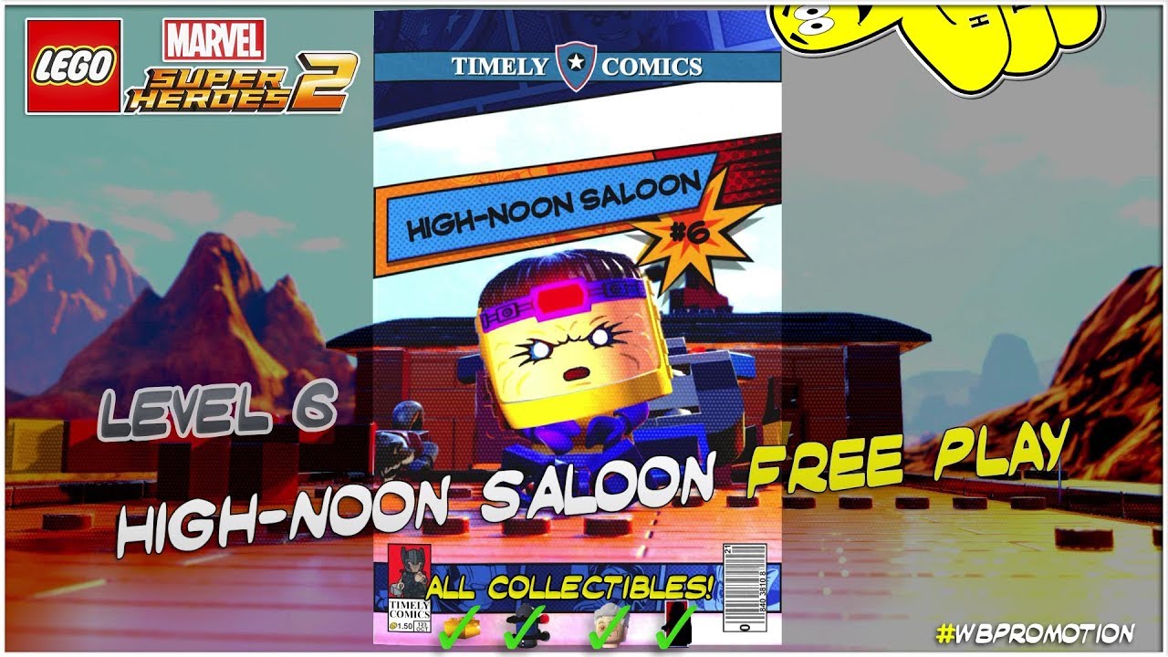 Lego Marvel Superheroes 2: Level 6 / High-noon Saloon FREE PLAY (All Collectibles) - HTG