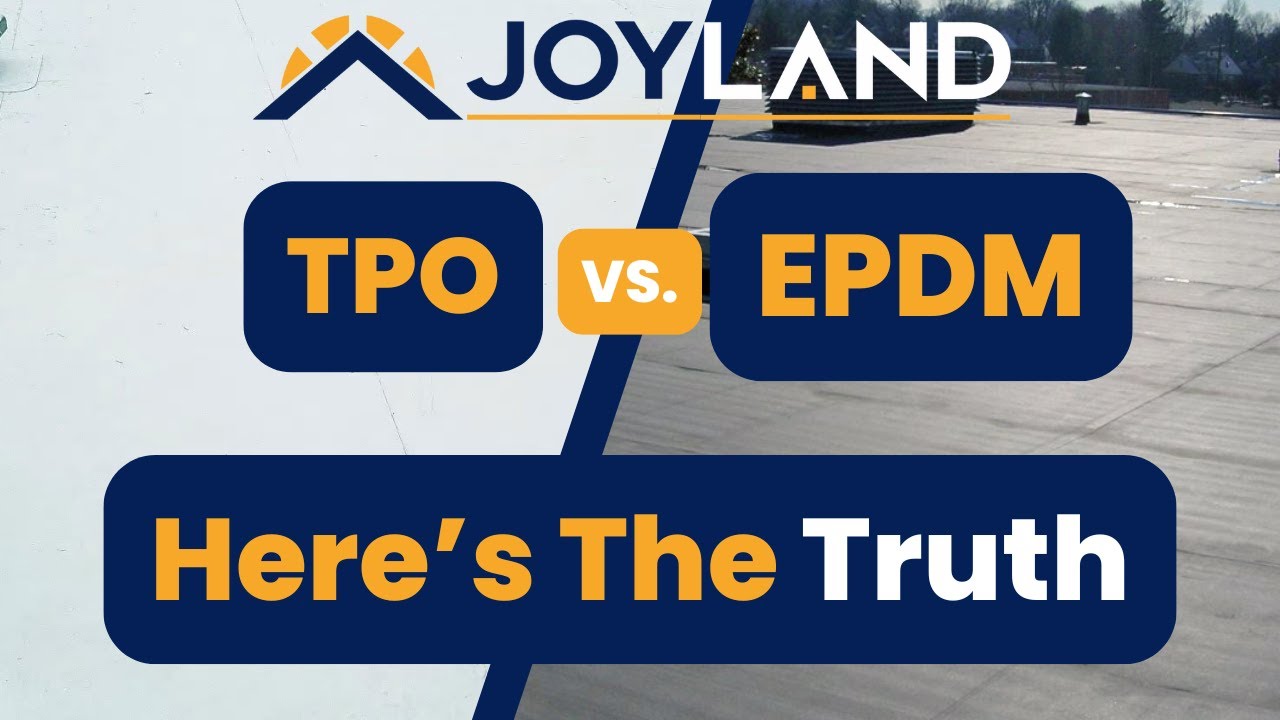 EPDM vs TPO Roofing: Expert Roofer’s Honest Take | Joyland Roofing