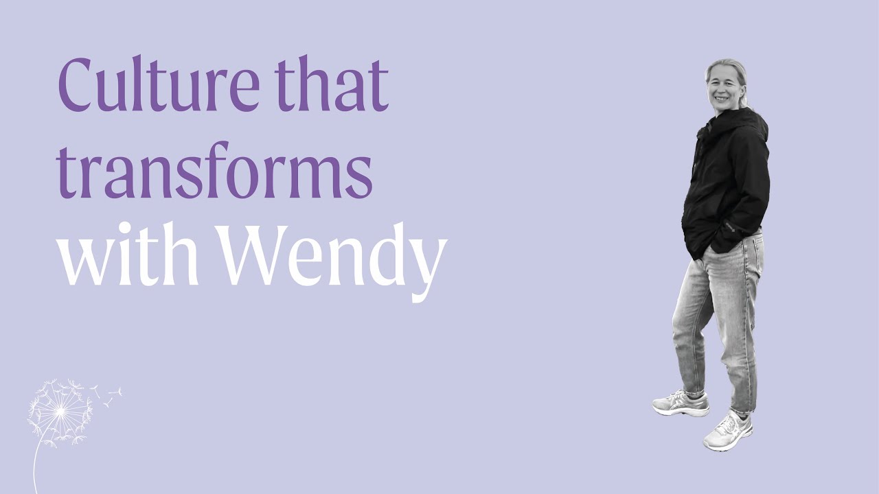 Culture that Transforms: Creating Environments Where People Flourish