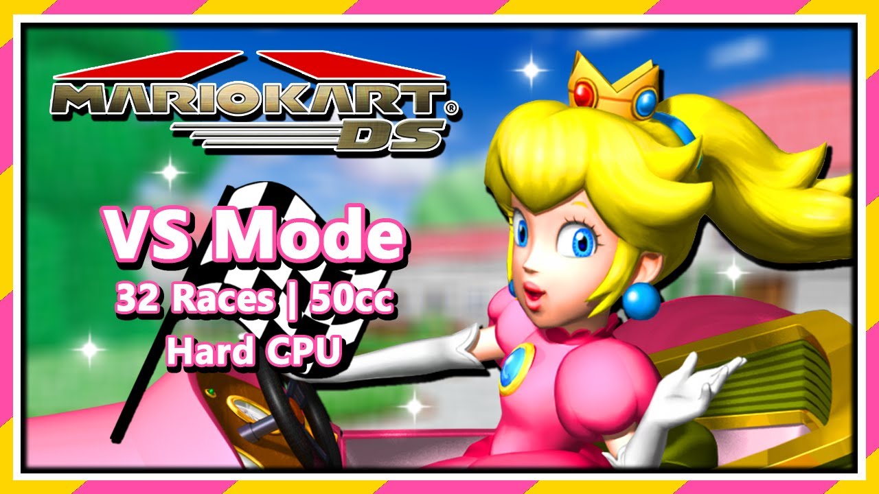 Mario Kart DS - VS Mode | 32 Races | In Order | 50cc | Hard CPU | Peach