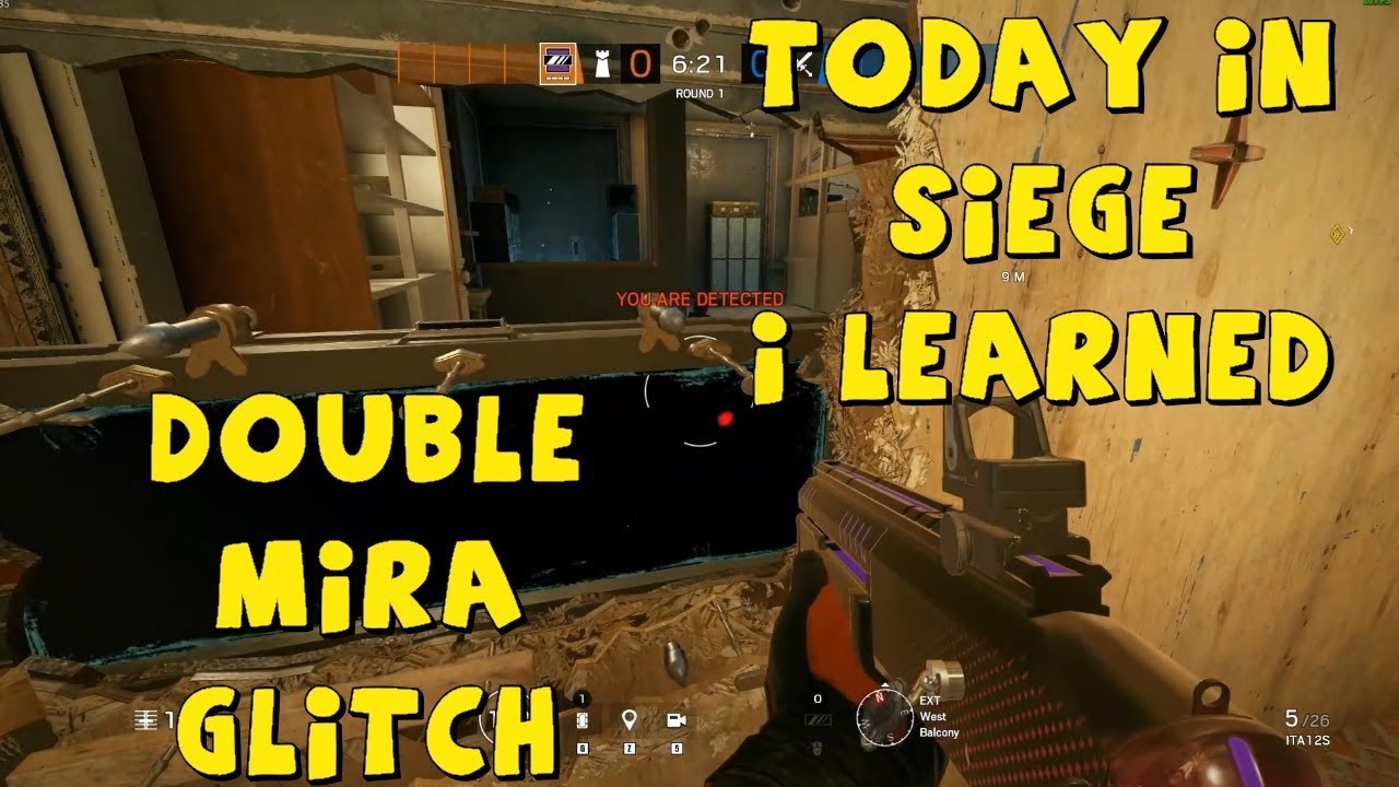 TODAY I LEARNED IN SIEGE - DOUBLE MIRA GLITCH