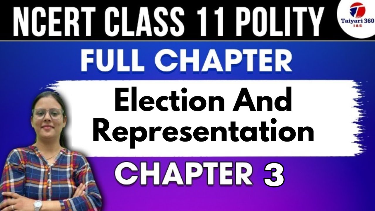 Elections and Representation | Chapter 3 | NCERT Class 11th Polity