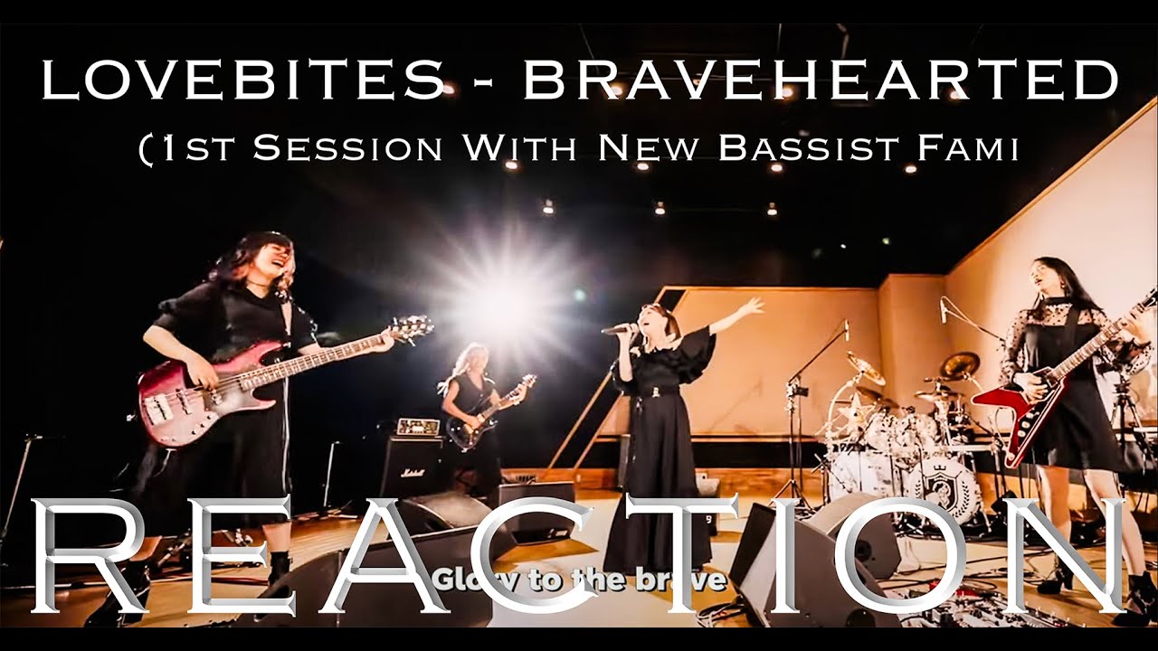 LOVEBITES - BRAVEHEARTED(1st Session With New Bassist Fami) - REACTION