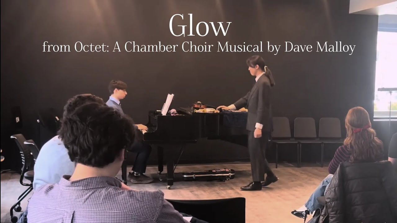 Glow (from Octet by Dave Malloy) | SCHMERZ: A Recital Immersed (A Non-Degree Recital)