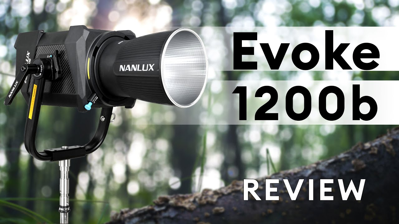 NANLUX Evoke 1200B Light Review - The Evoke Gets Even Better