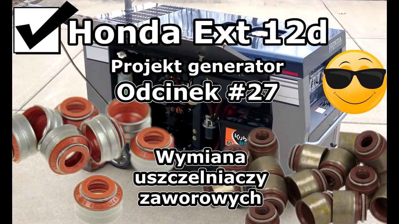 Honda Ext12d - Odcinek #27 Wymiana uszczelniaczy zaworowych