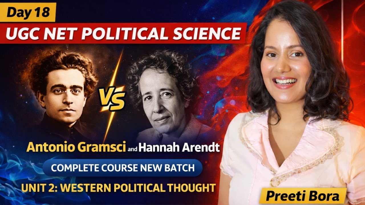 Antonio Gramsci & Hannah Arendt | Western Political Thought | Theories & Philosophy | UGC NET 2026