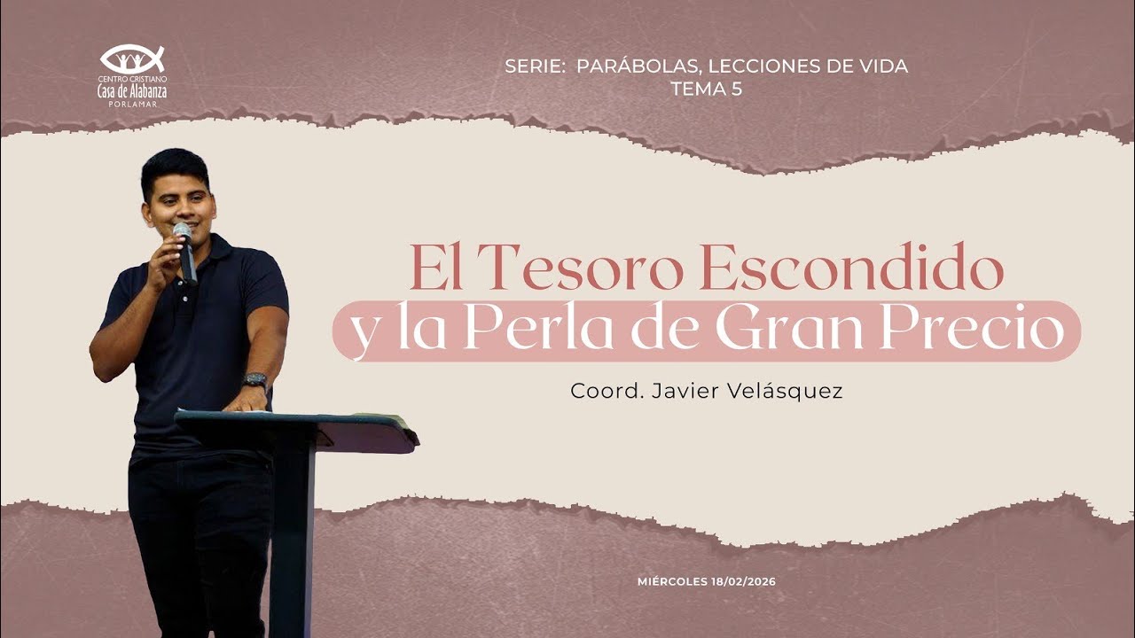 El tesoro escondido y la perla de gran precio - Coord. Javier Velasquez