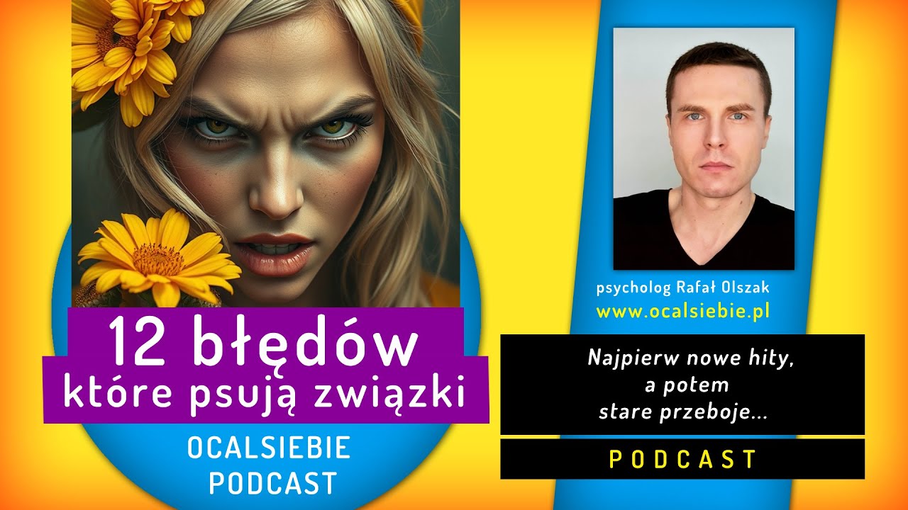 12 BŁĘDÓW PSUJĄCYCH RELACJĘ - #podcast OCALSIEBIE #psychologia #miłość