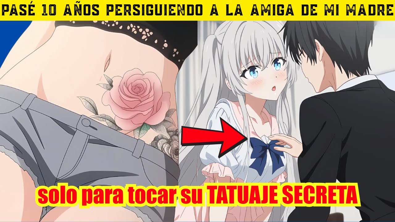 🌟Pasé 10 AÑOS persiguiendo a la AMIGA de mi MADRE,solo para tocar su TATUAJE SECRETA | Reseñademanga