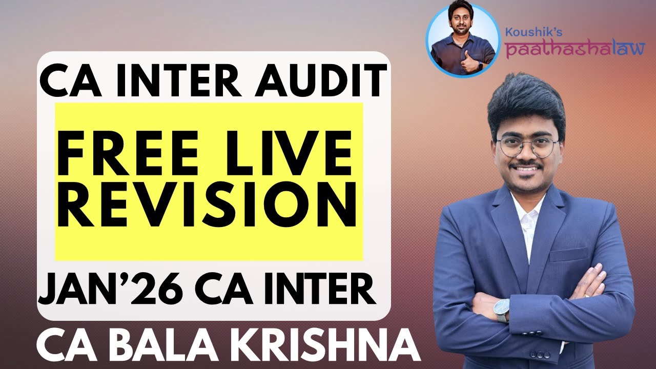 CA INTER AUDIT LIVE REVISION - JAN'26 EXAMS (RE-SCHEDULED BONUS)