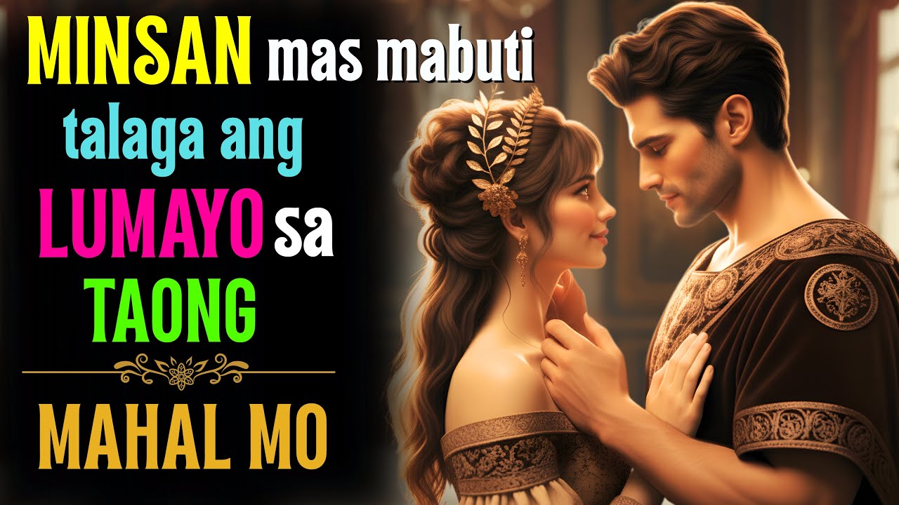 Ang Sakit Pero Totoo: 9 Bagay na Mare-realize Nya Kapag Iniwan Mo Siya (Stoic Truths)