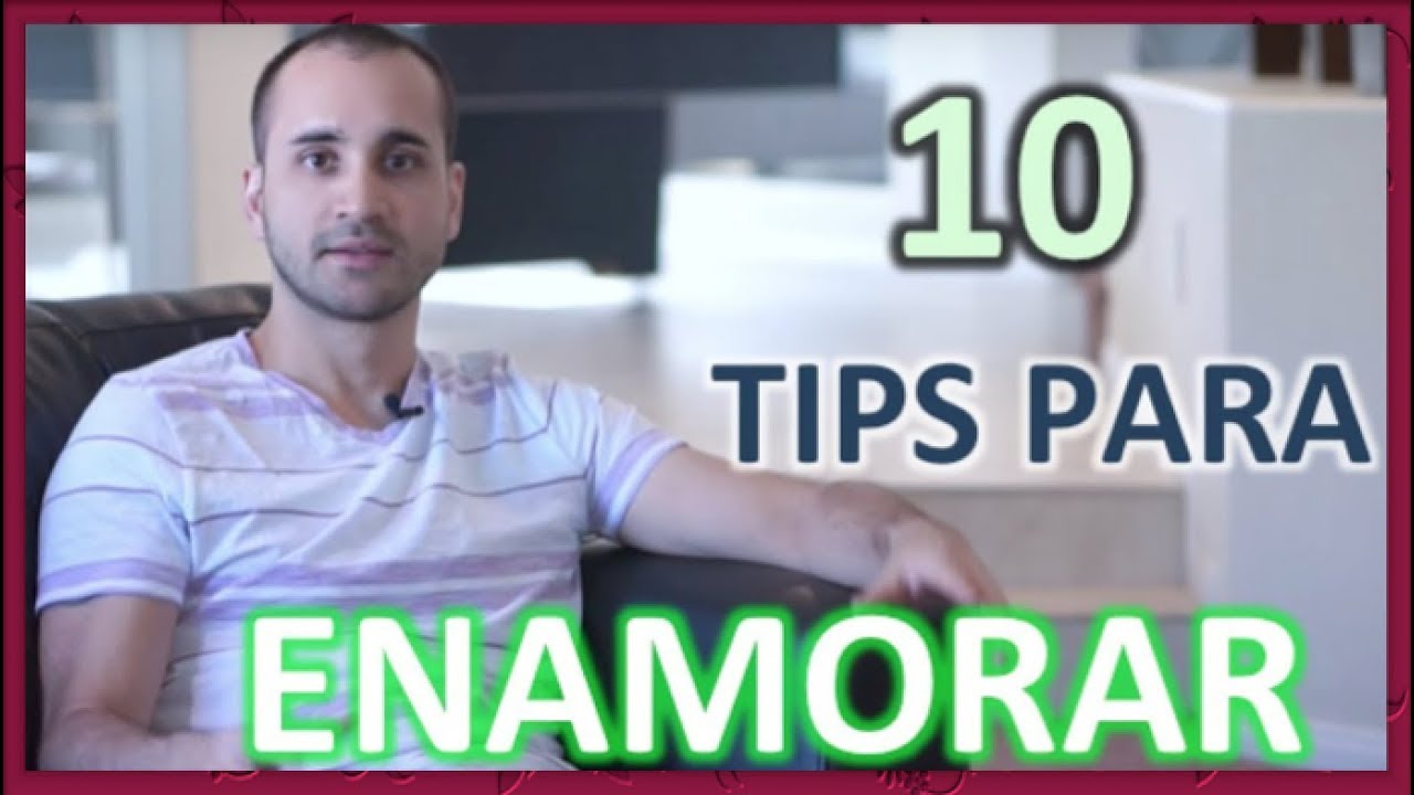10 Tips Para Enamorar a Tu Hombre (Acciones Que Atraen A Los Hombres)