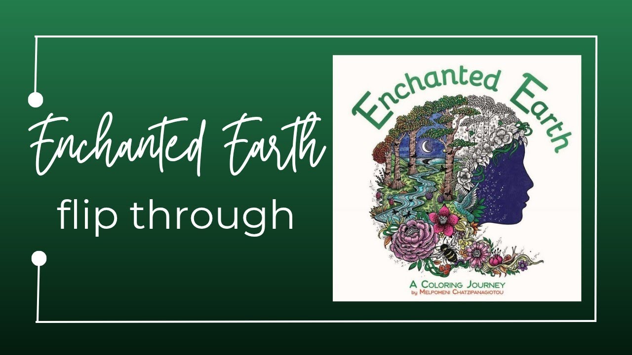 Enchanted Earth | Melpomeni Chatzipanagiotou | Flip Thru | Adult Coloring